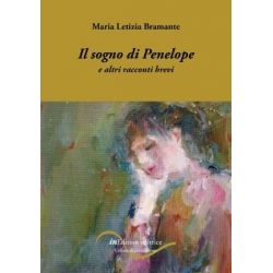 Il sogno di Penelope e altri racconti brevi